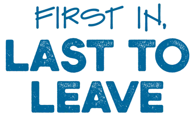 First in, last to leave